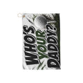 Golf Towel — "Who’s Your Daddy?" Funny Novelty Golf Towel with Grommet